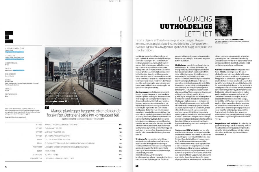 Read  “Lagunens uutholdelige letthet” by Sixten Rahlff in the new issue of Eiendomsmagasinet.